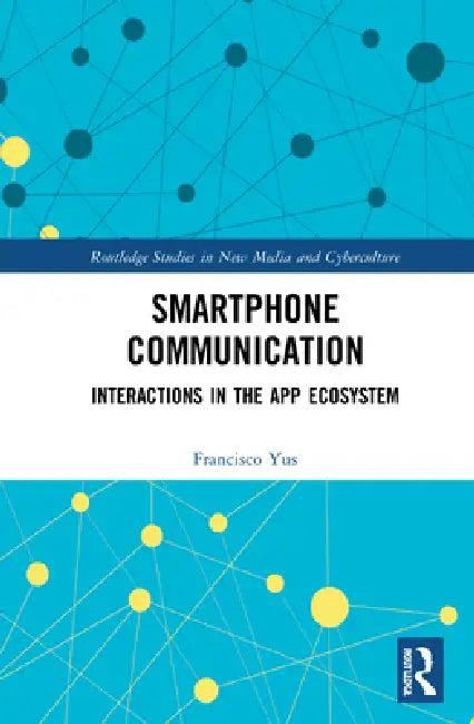 Smartphone Communication (English, Francisco Yus)