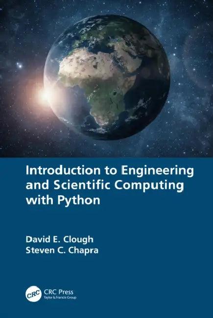 Introduction to Engineering and Scientific Computing with Python (English, David E. Clough | Steven C. Chapra)