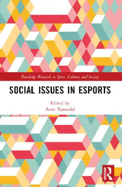 Social Issues in Esports (English, Anne Tjønndal)