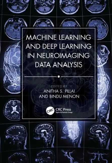 Machine Learning and Deep Learning in Neuroimaging Data Analysis (English, Anitha S. Pillai | Bindu Menon)