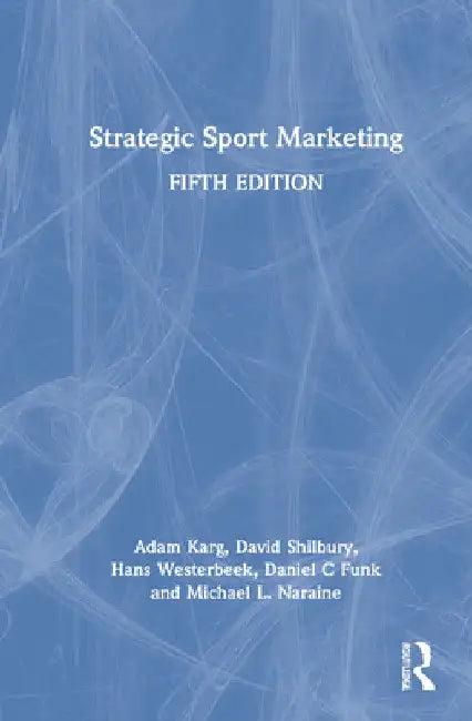 Strategic Sport Marketing (English, Adam Karg | David Shilbury | Hans Westerbeek)