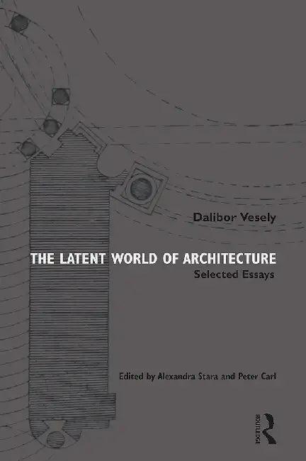 The Latent World of Architecture (English, Stara | Alexandra)