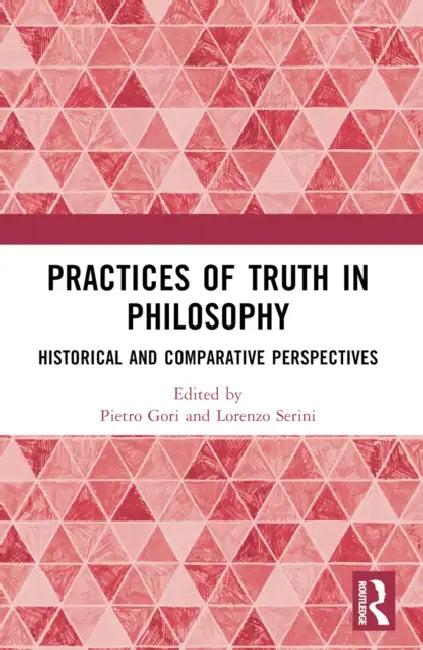 Practices of Truth in Philosophy (English, Pietro Gori | Lorenzo Serini)