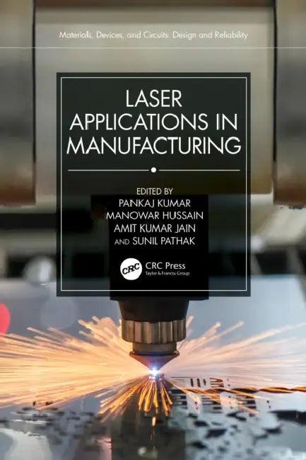 Laser Applications in Manufacturing (English, Pankaj Kumar | Manowar Hussain | Amit Kumar Jain)