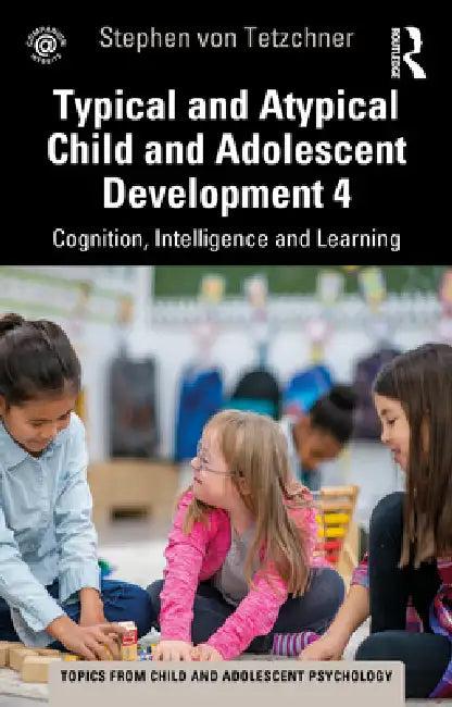 Typical and Atypical Child Development 4 Cognition, Intelligence and Learning (English, von Tetzchner Stephen)