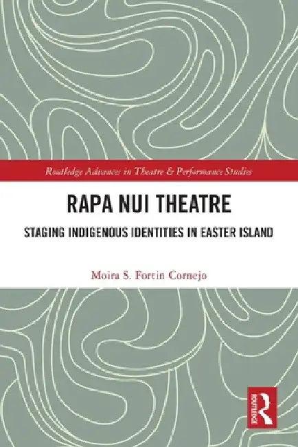 Rapa Nui Theatre (English, Moira Fortin Cornejo)