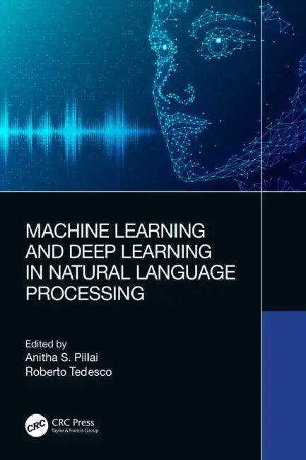 Machine Learning and Deep Learning in Natural Language Processing (English, Anitha S. Pillai | Roberto Tedesco)