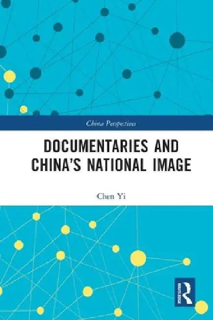 Documentaries and China's National Image (English, Chen Yi)