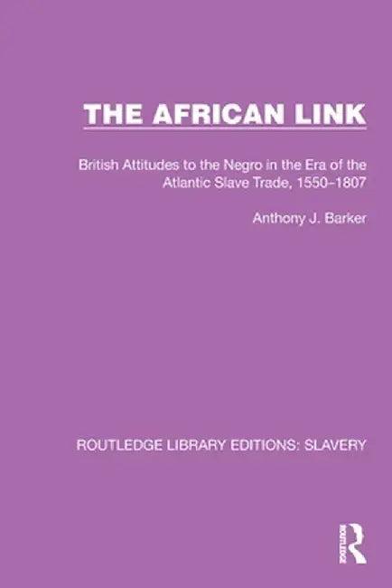 The African Link (English, Anthony J. Barker)
