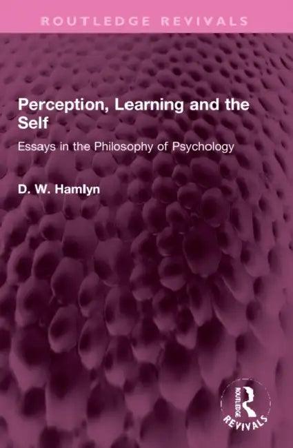 Perception, Learning and the Self (English, D. W. Hamlyn)