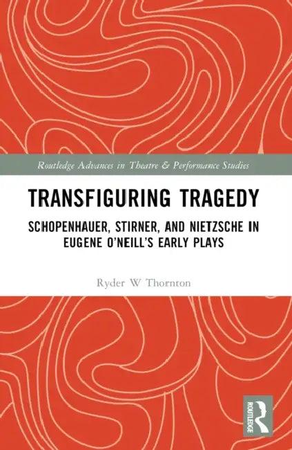 Transfiguring Tragedy (English, Ryder Thornton)