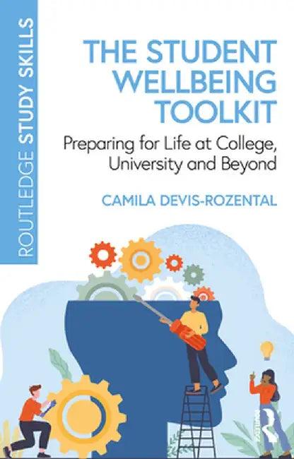 The Student Wellbeing Toolkit (English, Devis-Rozental | Camila)