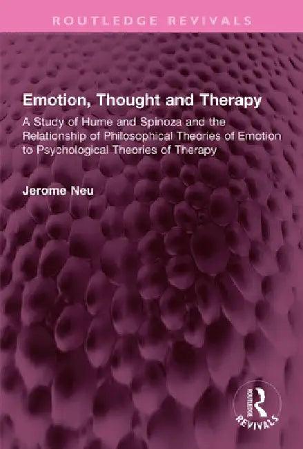 Emotion, Thought and Therapy (English, Jerome Neu)