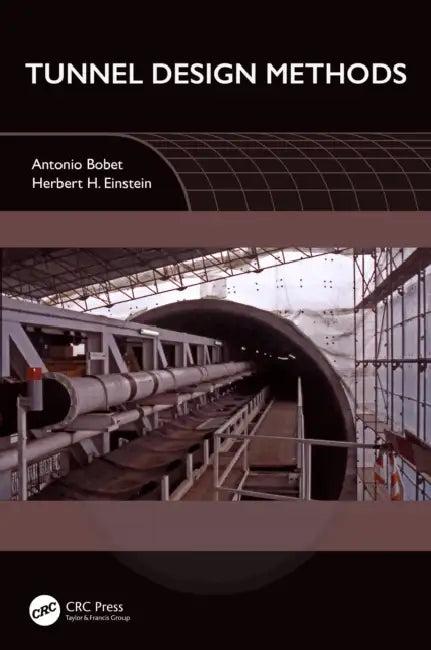 Tunnel Design Methods (English, Antonio Bobet | Herbert H. Einstein)