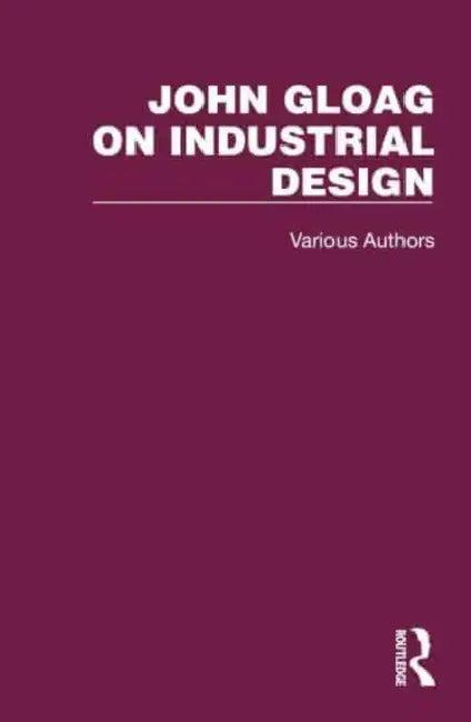 John Gloag on Industrial Design (English, Gloag John)