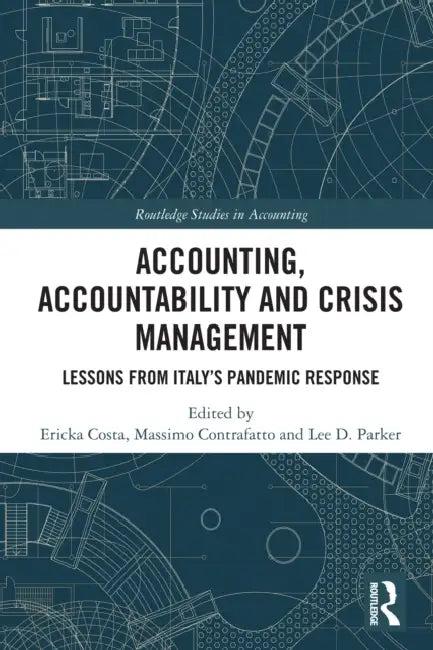 Accounting, Accountability and Crisis Management (English, Ericka Costa | Massimo Contrafatto | Lee Parker)