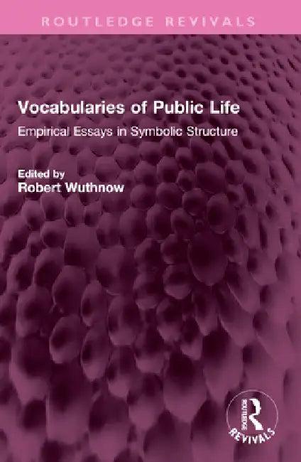 Vocabularies of Public Life (English, Wuthnow Robert)