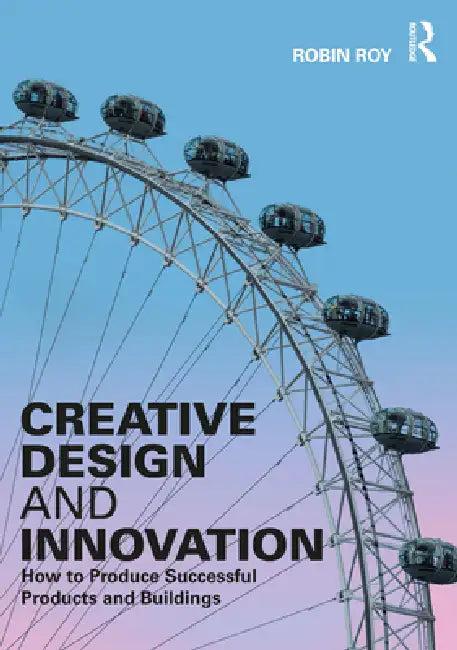 Creative Design and Innovation (English, Robin Roy)