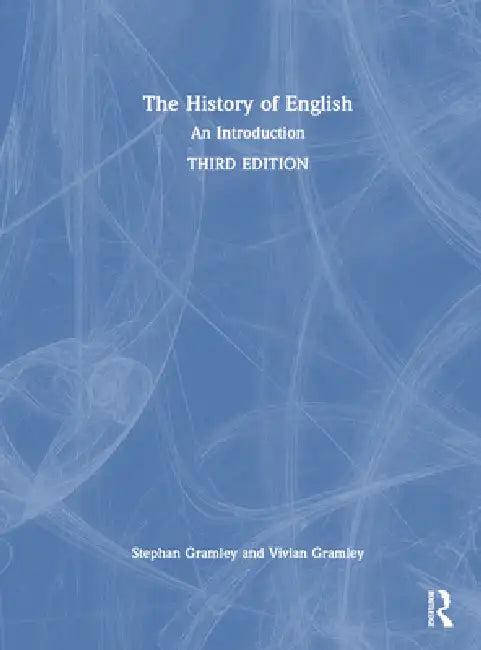 The History of English (English, Stephan Gramley | Vivian Gramley)