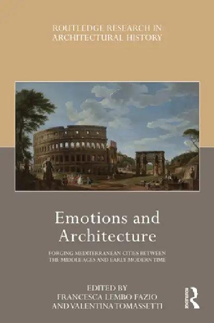 Emotions and Architecture (English, Francesca Lembo Fazio | Valentina Tomassetti)