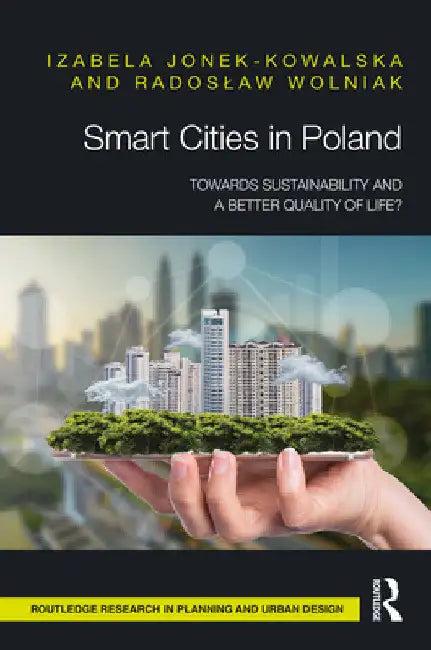 Smart Cities in Poland (English, Izabela Jonek-Kowalska | Radoslaw Wolniak)