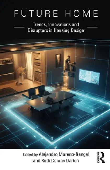 Future Home (English, Alejandro Moreno-Rangel | Ruth Conroy Dalton)