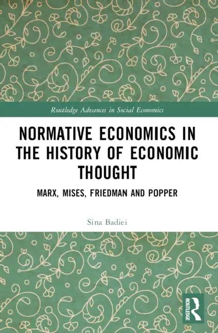 Normative Economics in the History of Economic Thought (English, Sina Badiei)