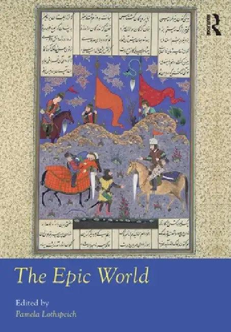 The Epic World (English, Pamela Lothspeich)