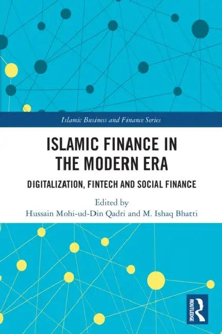 Islamic Finance in the Modern Era (English, Hussain Mohi-Ud-Din Qadri | M. Ishaq Bhatti)