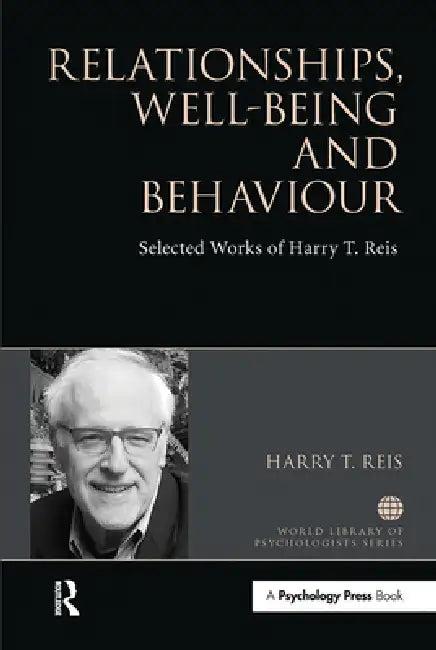 Relationships, Well-Being and Behaviour (English, Harry Reis)