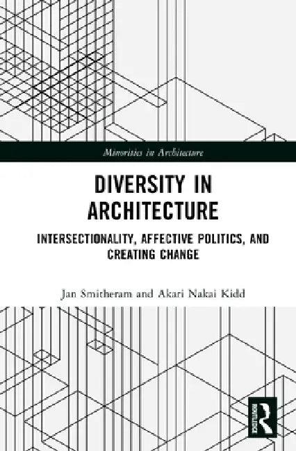 Diversity in Architecture (English, Jan Smitheram | Akari Nakai Kidd)