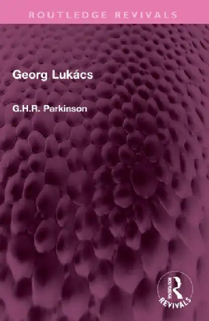 Georg Lukács (English, G. H. R. Parkinson)