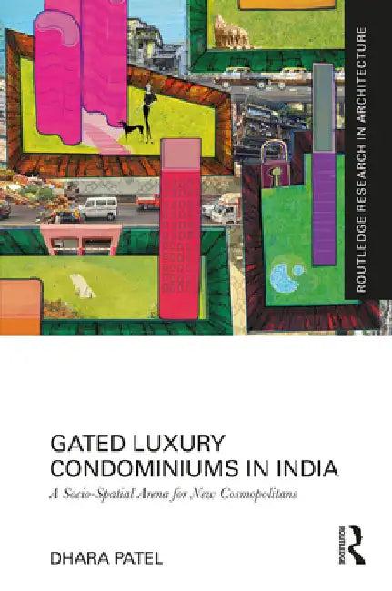 Gated Luxury Condominiums in India (English, Dhara Patel)
