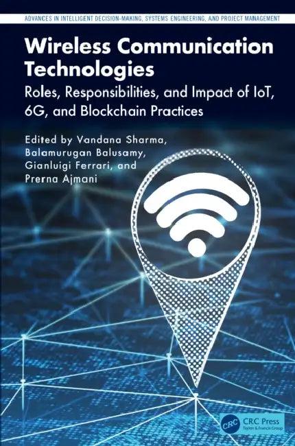 Wireless Communication Technologies (English, Vandana Sharma | Balamurugan Balusamy | Gianluigi Ferrari)