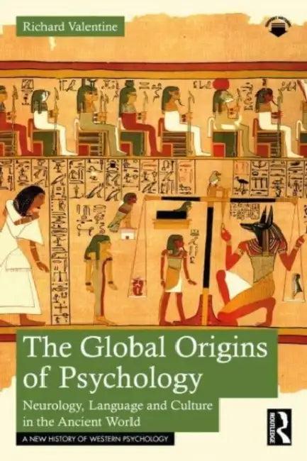 The Global Origins of Psychology (English, Valentine Richard)