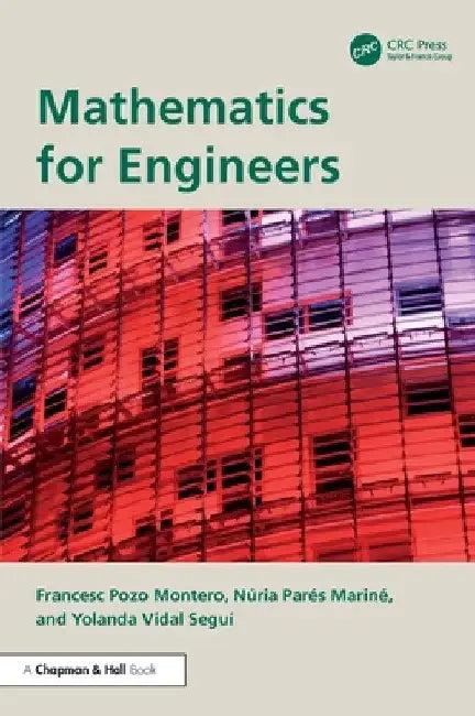 Mathematics for Engineers (English, Francesc Pozo Montero | Núria Parés Mariné | Yolanda Vidal Seguí)