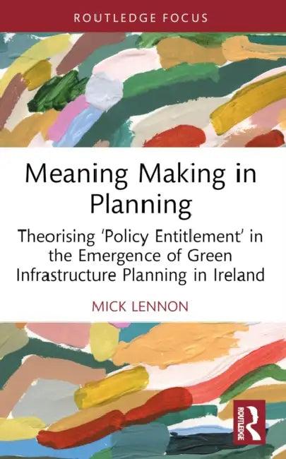 Meaning Making in Planning (English, Mick Lennon)