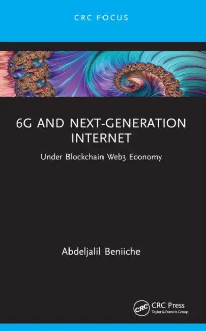 6G and Next-Generation Internet (English, Abdeljalil Beniiche)