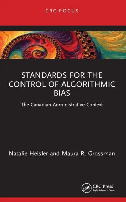 Standards for the Control of Algorithmic Bias (English, Natalie Heisler | Maura R. Grossman)