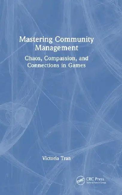Mastering Community Management (English, Victoria Tran)