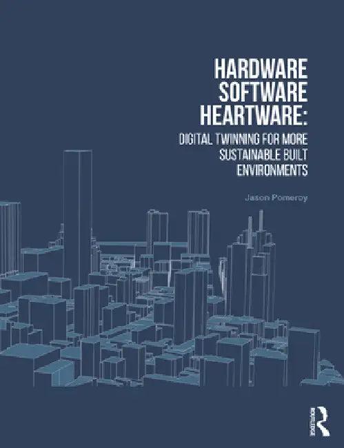 Hardware, Software, Heartware (English, Jason Pomeroy)