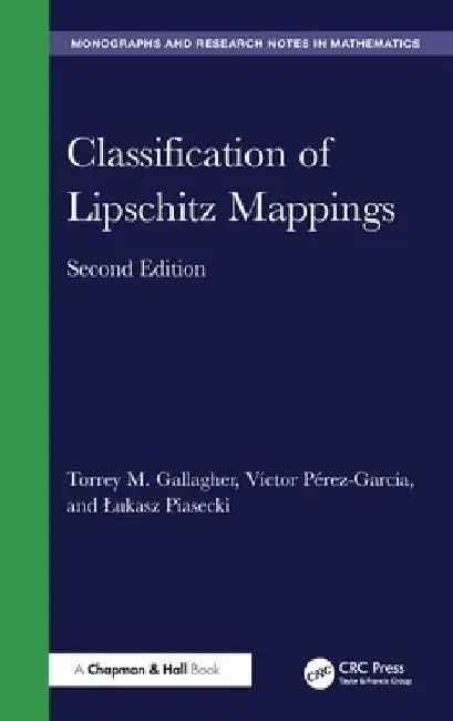 Classification of Lipschitz Mappings (English, Torrey M. Gallagher | Víctor Pérez-García | Lukasz Piasecki)