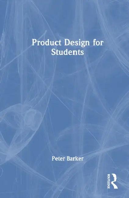 Product Design for Students (English, Peter Barker)