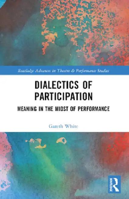 Meaning in the Midst of Performance (English, Gareth White)
