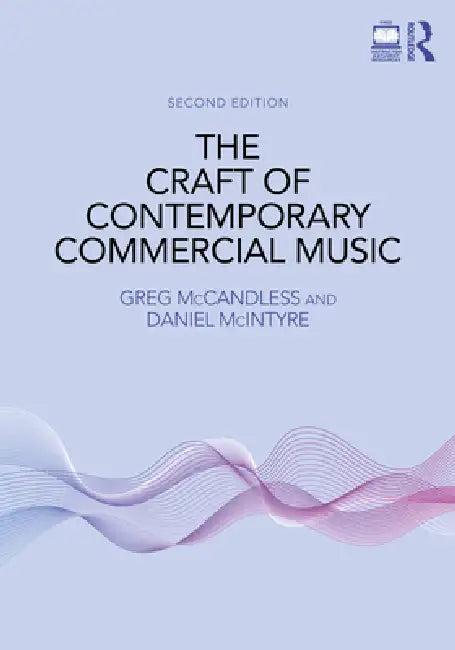 The Craft of Contemporary Commercial Music (English, Greg Mccandless | Daniel Mcintyre)