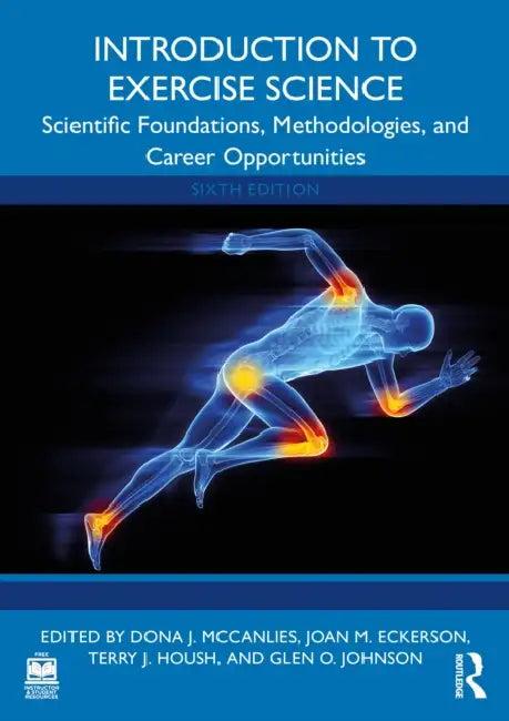 Introduction to Exercise Science (English, Dona J. McCanlies | Joan M. Eckerson | Terry J. Housh)