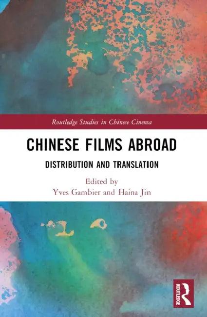 Chinese Films Abroad (English, Yves Gambier | Haina Jin)