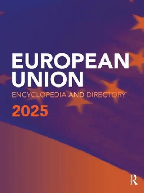 EU Encyclopedia & Directory 2025 (English, Europa Publications)