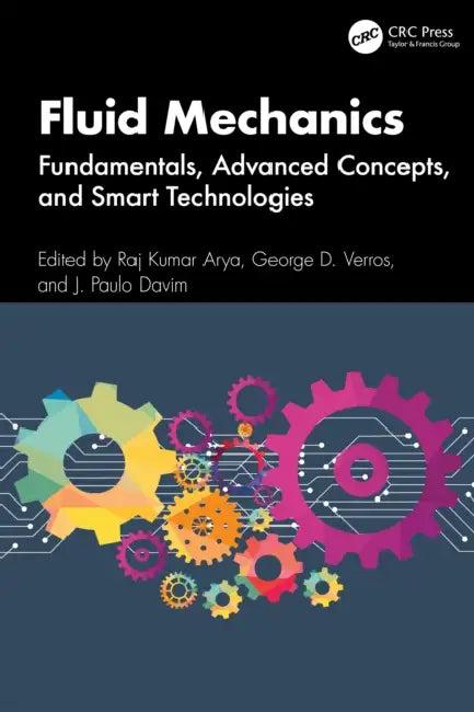 Fluid Mechanics (English, Raj Kumar Arya | George D. Verros | J. Paulo Davim)