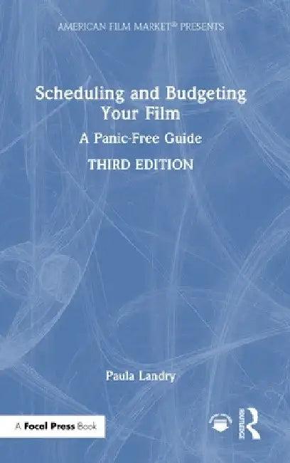Scheduling and Budgeting Your Film (English, Paula Landry)